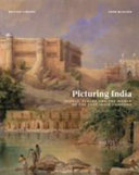 McAleer, John, author.  Picturing India :