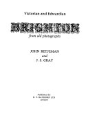 Betjeman, John, 1906-1984. Victorian and Edwardian Brighton from old photographs /