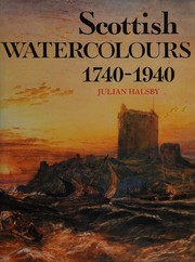 Halsby, Julian. Scottish watercolours, 1740-1940 /