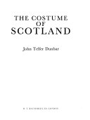 Dunbar, John Telfer, 1912- The costume of Scotland /
