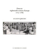 Ribeiro, Aileen, 1944- Dress in eighteenth century Europe, 1715-1789 /