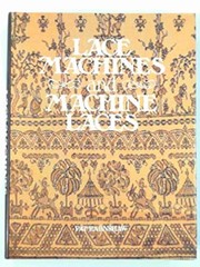 Earnshaw, Pat.  Lace machines and machine laces /