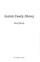 Moody, David. Scottish family history /