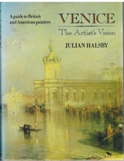 Venice : the artist's vision : a guide to British and American painters / Julian Halsby.