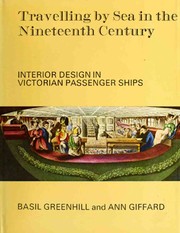 Greenhill, Basil. Travelling by sea in the nineteenth century: interior design in Victorian passenger ships