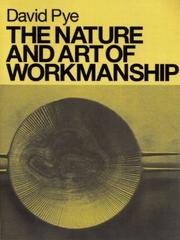 Pye, David, 1914- author.  The nature and art of workmanship /