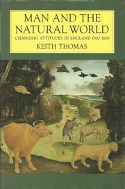 Thomas, Keith, 1933- Man and the natural world :