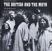The British and the Maya / [by] Elizabeth Carmichael.