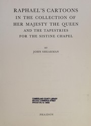 Shearman, John K. G. Raphael's cartoons in the collection of Her Majesty the Queen, and the tapestries for the Sistine Chapel,