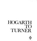 Gaunt, William, 1900-1980. The great century of British painting: Hogarth to Turner.
