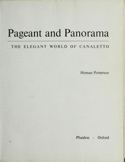 Pageant and panorama : the elegant world of Canaletto / Homan Potterton.