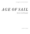 The great age of sail : maritime art and photography / Peter Kemp and Richard Ormond.