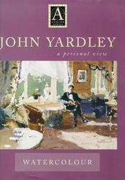 Yardley, John, 1933- Watercolour :