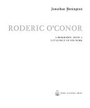 Roderic O'Conor : a biography, with a catalogue of his work / Jonathan Benington.