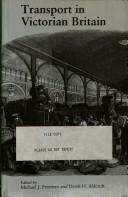 Transport in Victorian Britain / edited by Michael J. Freeman and Derek H. Aldcroft.