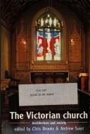 The Victorian church : architecture and society / Chris Brooks and Andrew Saint, editors.