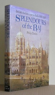 Davies, Philip. Splendours of the Raj :
