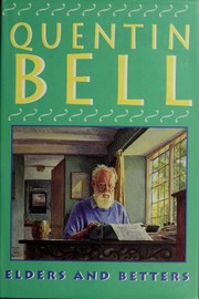 Bell, Quentin. Elders and betters /