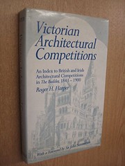 Harper, Roger H. Victorian architectural competitions :