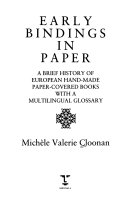 Cloonan, Michèle Valerie, 1955- Early bindings in paper :