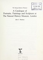 British Museum (Natural History) A catalogue of portraits, paintings, and sculpture at the Natural History Museum, London /