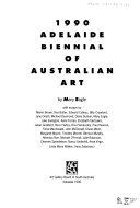Eagle, Mary, 1944- 1990 Adelaide biennial of Australian art /