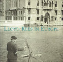 Kolenberg, Hendrik. Lloyd Rees in Europe :