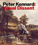 Kennard, Peter, author, artist.  Peter Kennard :