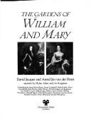 The Gardens of William and Mary / [edited by] David Jacques and Arend Jan van der Horst ; assisted by Helen Allan and Ar Koppens ; contributions from Mavis Batey ... [et al.].