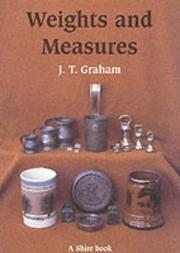 Weights and measures and their marks : a guide to collecting / J.T. Graham. ; revised and with additional information on marks by Maurice Stevenson.
