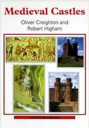 Creighton, O. H. (Oliver Hamilton), 1972- Medieval castles /