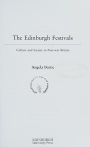 Bartie, Angela, author. The Edinburgh festivals :