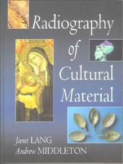 Radiography of cultural materials / edited by Janet Lang and Andrew Middleton.