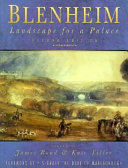 Blenheim, landscape for a palace / edited by James Bond & Kate Tiller ; foreword by His Grace the Duke of Marlborough.