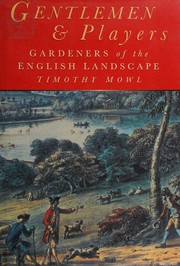 Gentlemen & players : gardeners of the English landscape / Timothy Mowl.