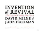 Invention & revival : the colour drypoints of David Milne & John Hartman / curated by Rosemarie Tovell ; with an essay by Anne-Marie Ninacs.