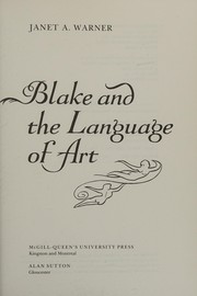 Blake and the language of art / Janet A. Warner.