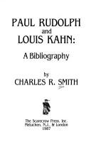 Smith, Charles R. (Charles Richard), 1938- Paul Rudolph and Louis Kahn :