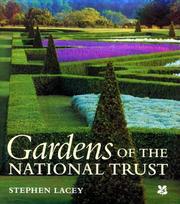 Gardens of the National Trust / Stephen Lacey.
