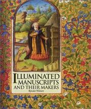 Watson, Rowan, 1947- Illuminated manuscripts and their makers : an account based on the collection of the Victoria and Albert Museum /