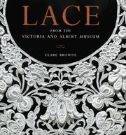Browne, Clare Woodthorpe.  Lace from the Victoria and Albert museum /
