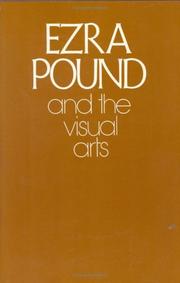 Pound, Ezra, 1885-1972. Ezra Pound and the visual arts /