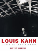 Wiseman, Carter, author.  Louis Kahn :