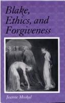 Moskal, Jeanne. Blake, ethics and forgiveness /
