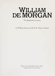 Gaunt, William, 1900-1980. William De Morgan :