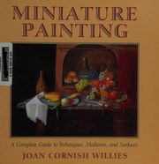 Willies, Joan Cornish, 1929- Miniature painting :
