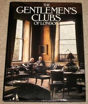 Lejeune, Anthony. The gentlemen's clubs of London /