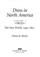 De Marly, Diana. Dress in North America /