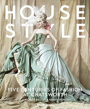 House style : five centuries of fashion at Chatsworth / Laura Burlington & Hamish Bowles.