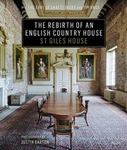 Shaftsbury, Nicholas Ashley-Cooper, Earl of, author. The rebirth of an English country house :